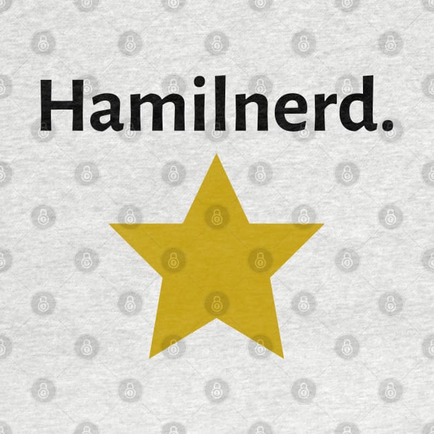 Hamilnerd. by JC's Fitness Co.